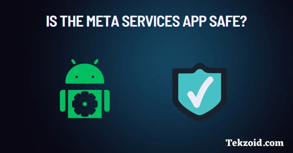 is Meta Services APP spyware?