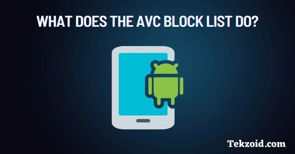 What does the AVC block list do