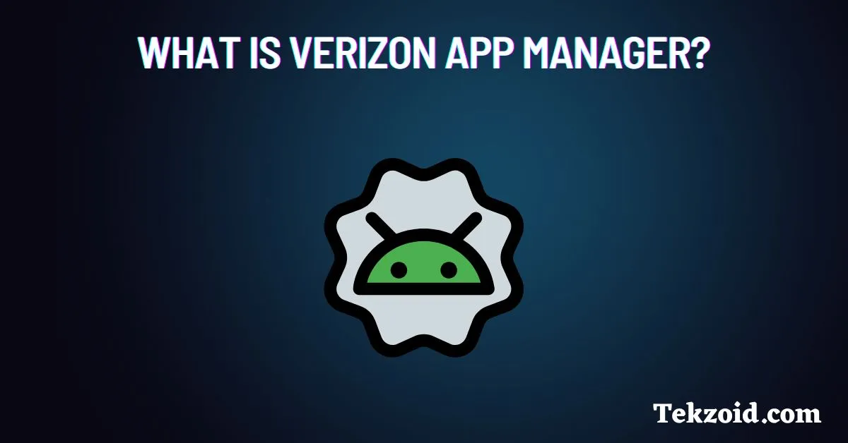 What is Verizon App Manager