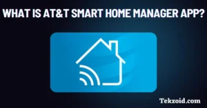What is AT&T Smart Home Manager App