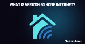 What is Verizon 5G Home Internet