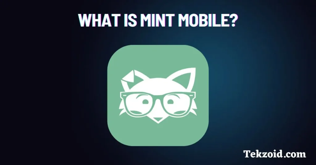 What Is Mint Mobile?