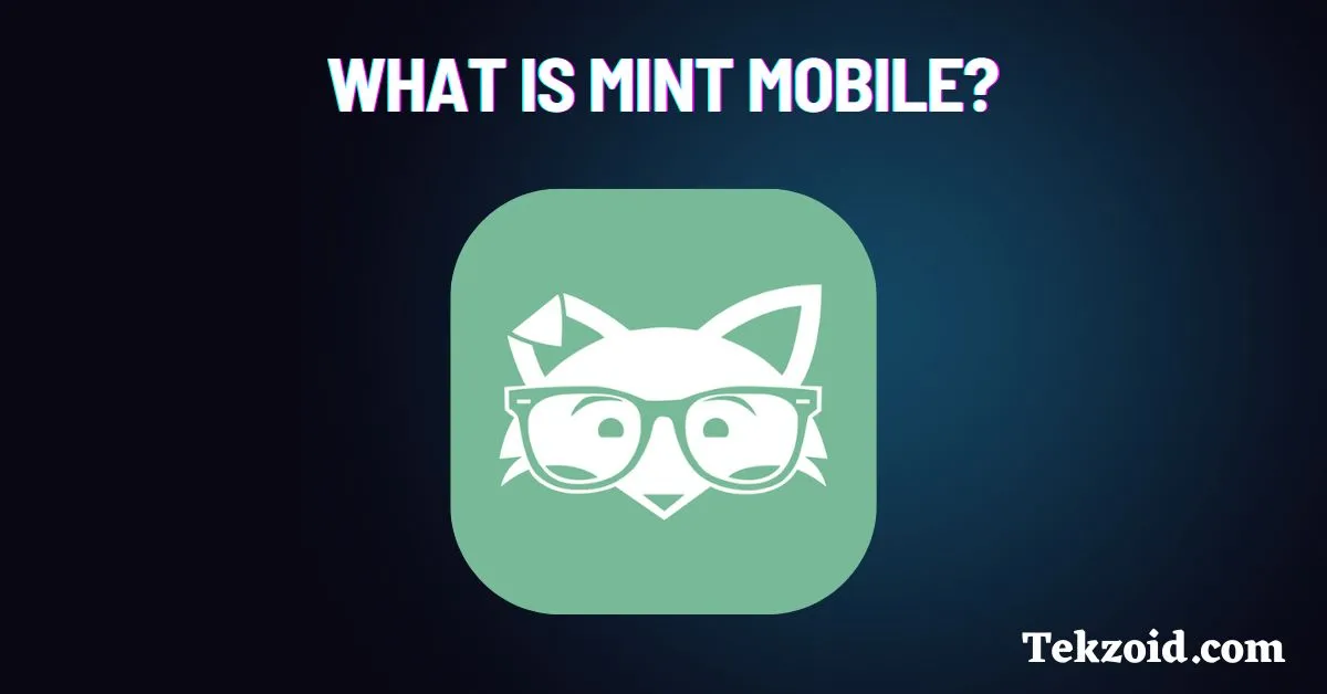 What Is Mint Mobile?