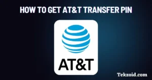how to get AT&T Transfer PIN