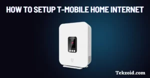 How to Set Up T-Mobile Home Internet