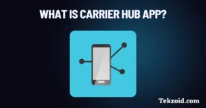 What is Carrier Hub App