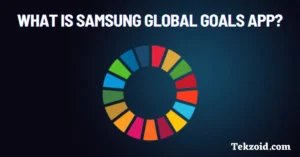 what is Samsung Global Goals App