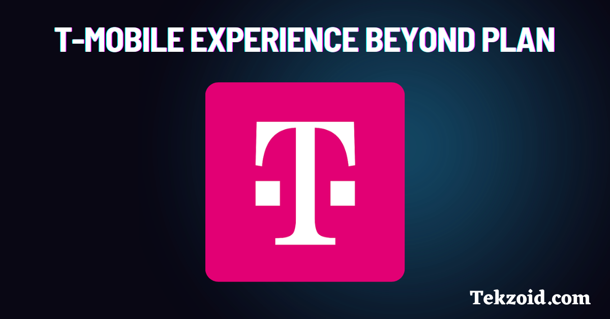 T-Mobile Experience Beyond Plan