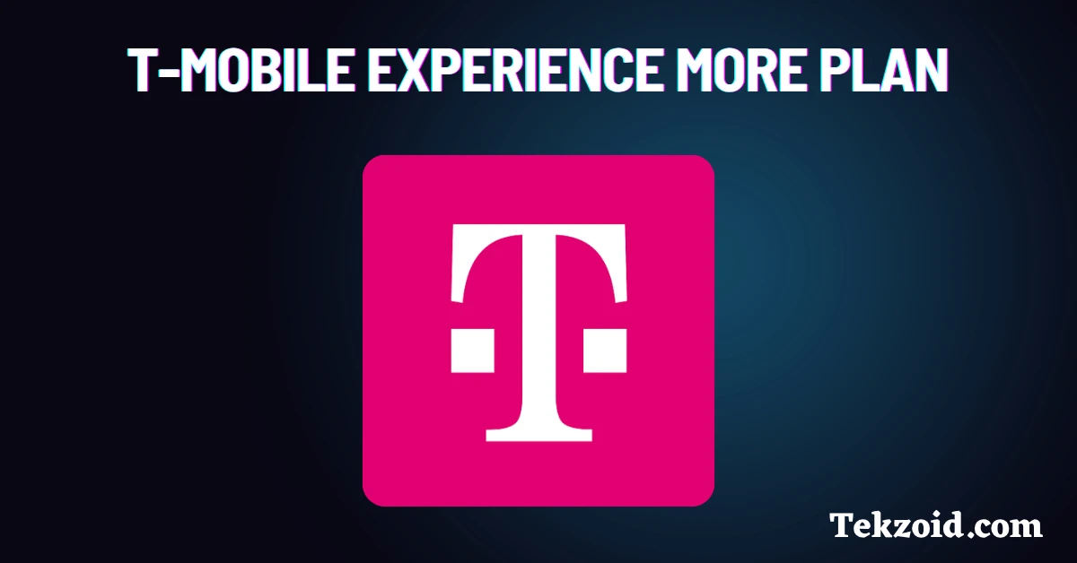T-Mobile Experience More Plan