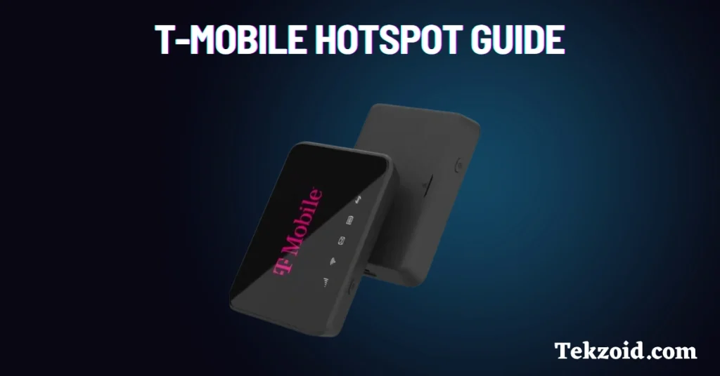 T-Mobile Hotspot Guide: Devices, Plans, Free Options Explained