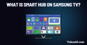 What is Smart Hub on Samsung TV?