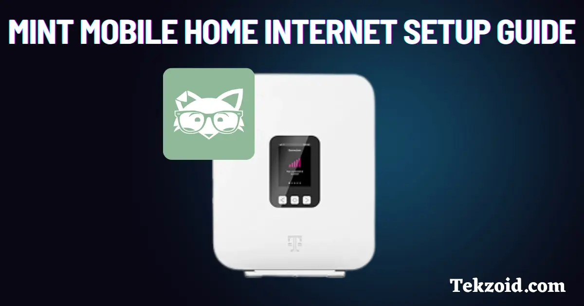 How to Set Up Mint Mobile 5G Home Internet