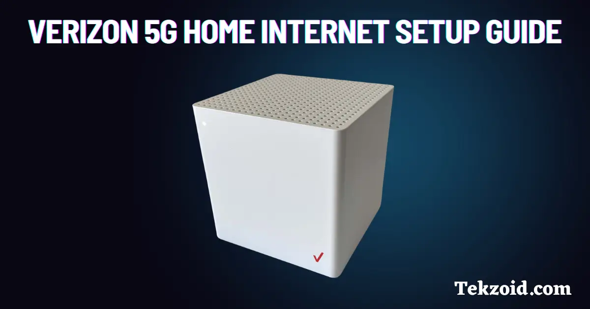 How to Set Up Verizon 5G Home Internet
