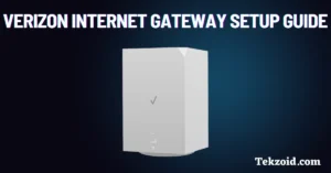 How to Set Up Verizon Internet Gateway
