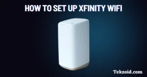 How to Set Up Xfinity WiFi