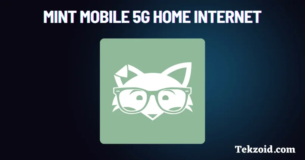 Mint Mobile 5G Home Internet