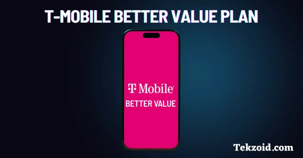 T-Mobile Better Value Plan