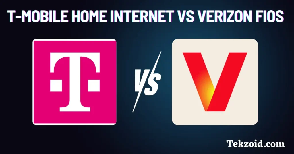 T-Mobile Home Internet vs Verizon Fios