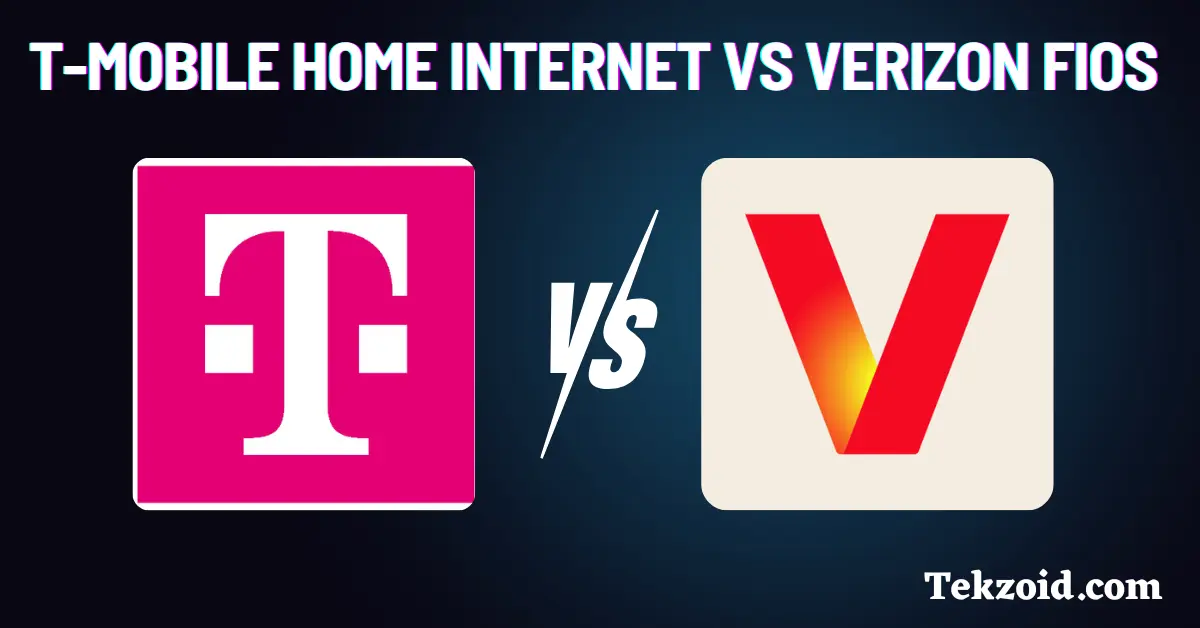 T-Mobile Home Internet vs Verizon Fios