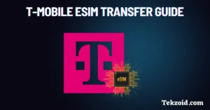 T-Mobile eSIM Transfer Guide: How to Move Your eSIM Step by Step
