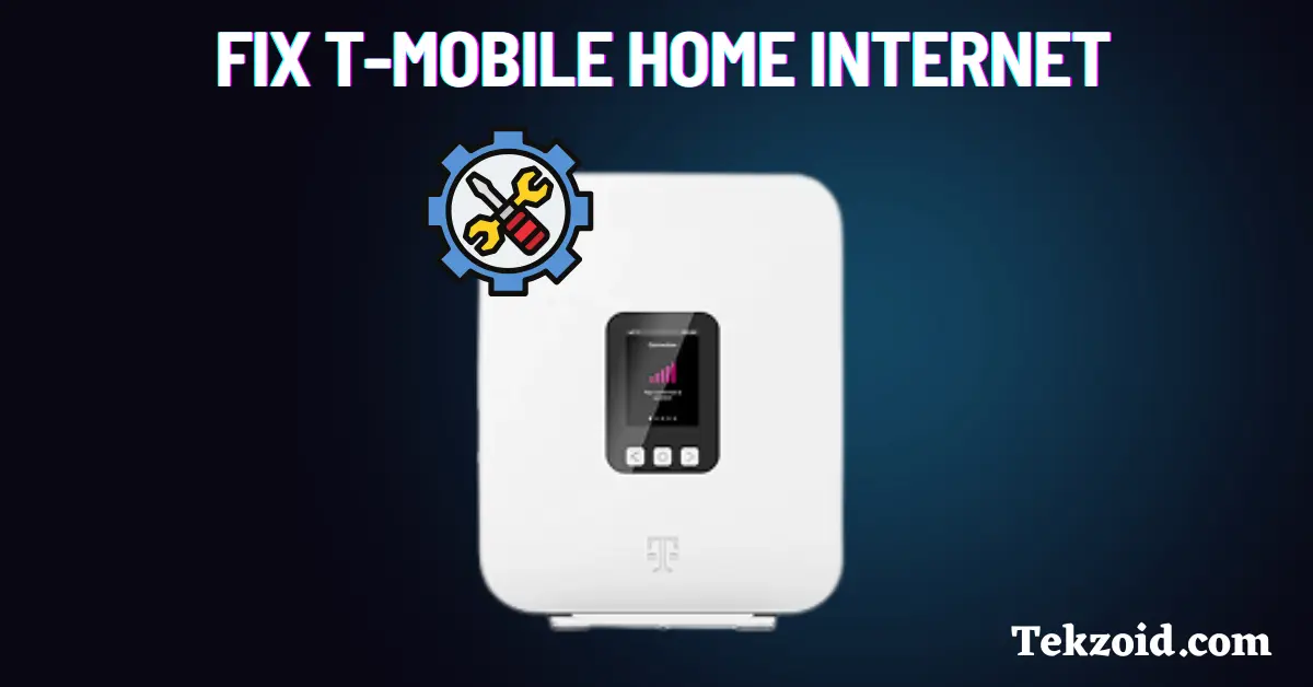 Fix T-Mobile Home Internet Not Working