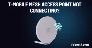 T-Mobile Mesh Access Point Not Connecting