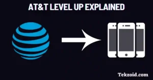 AT&T Level Up Explained
