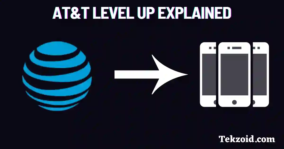 AT&T Level Up Explained