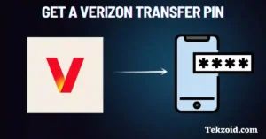 Get a Verizon Transfer PIN