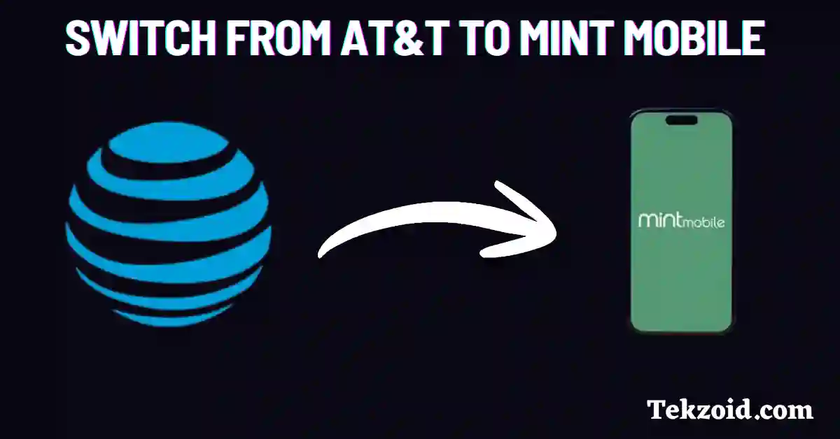How to Switch from AT&T to Mint Mobile