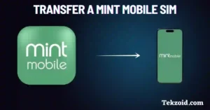 Transfer a Mint Mobile SIM