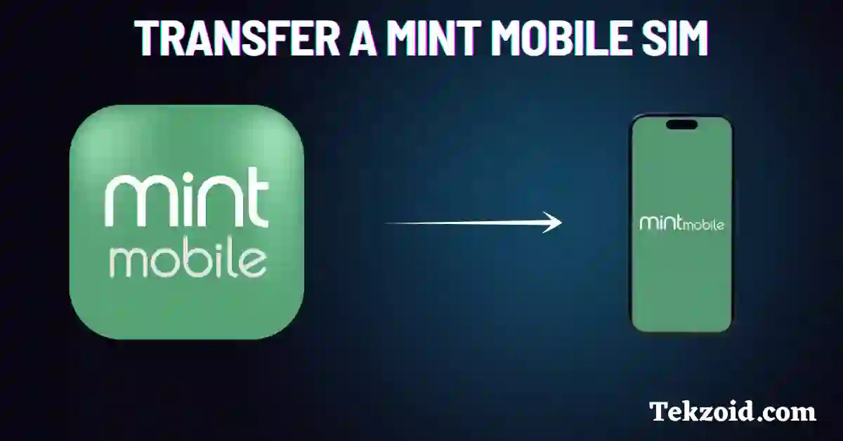 Transfer a Mint Mobile SIM