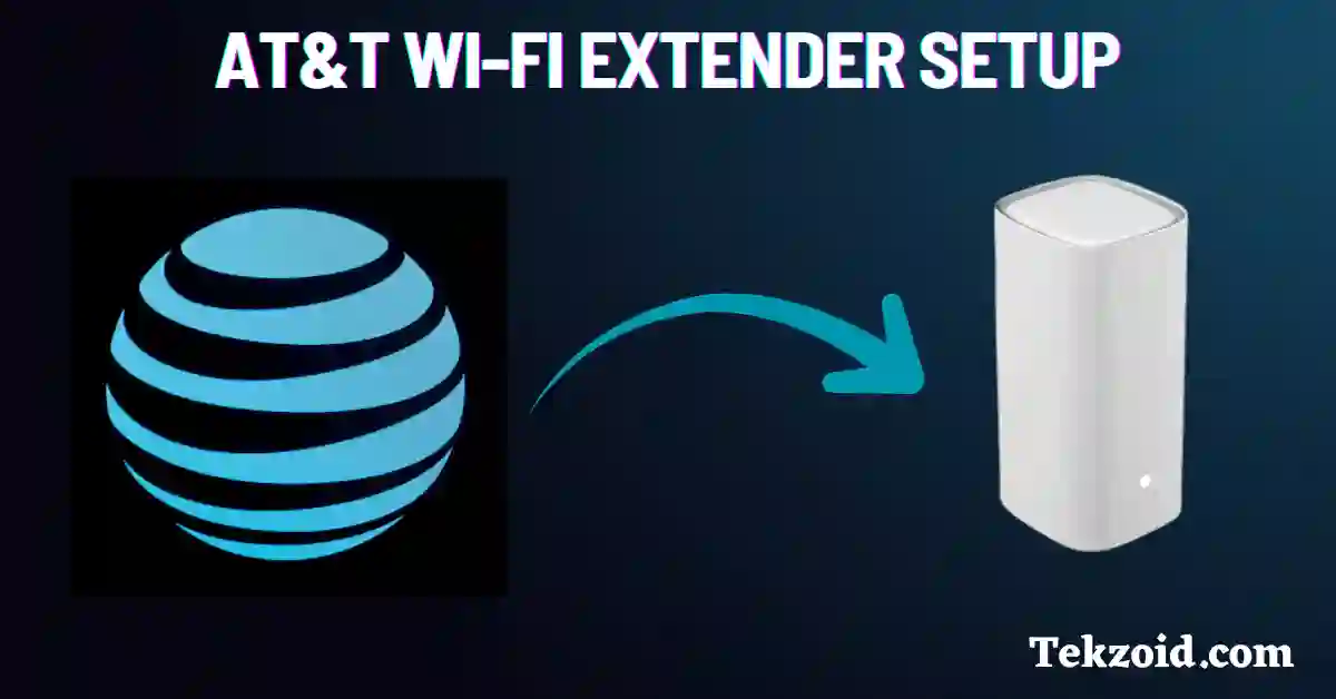 AT&T Wi-Fi Extender Setup
