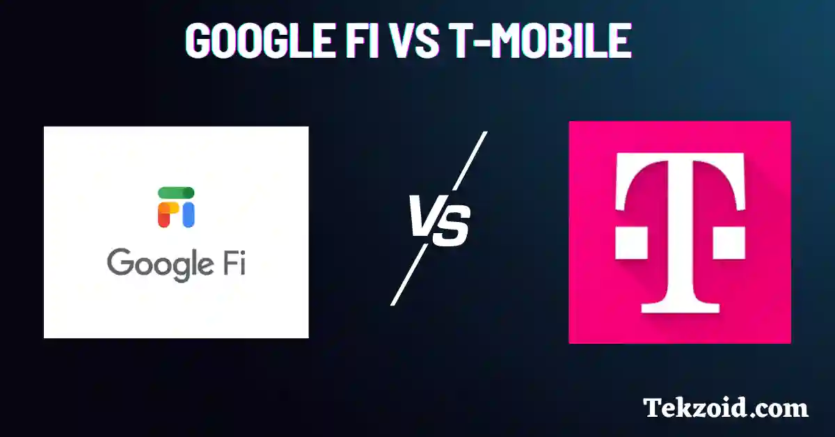 Google Fi vs T-Mobile