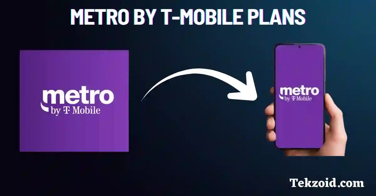 Metro by T-Mobile Plans