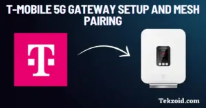 T-Mobile 5G Gateway Setup and Mesh Pairing