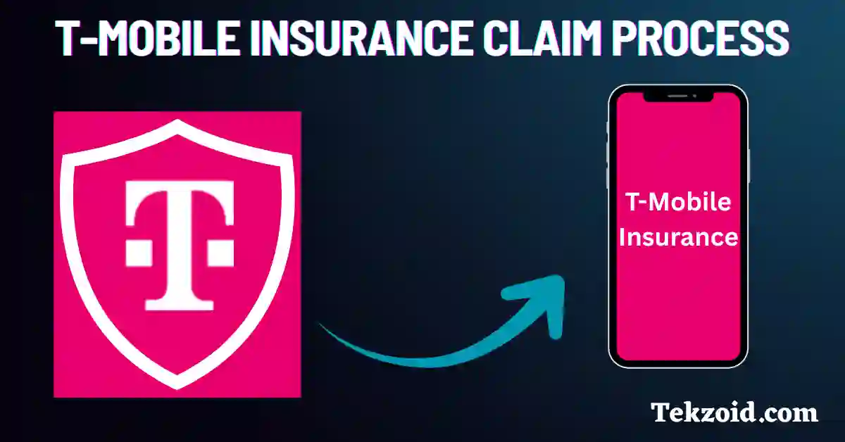 T-Mobile Insurance Claim Process Explained