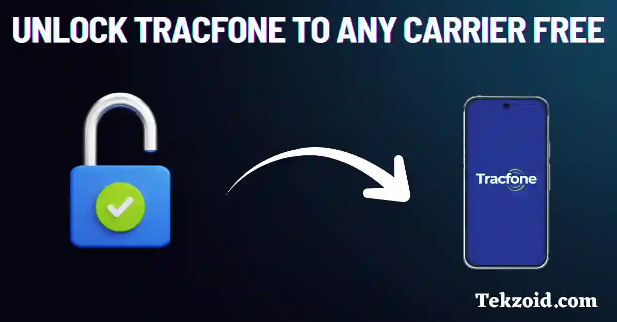 Unlock a TracFone to Any Carrier Free