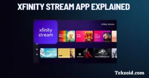 Xfinity Stream App Explained