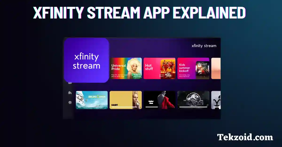 Xfinity Stream App Explained