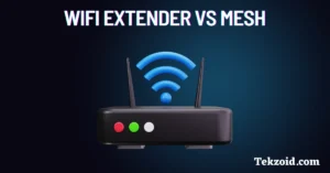 WiFi Extender vs Mesh
