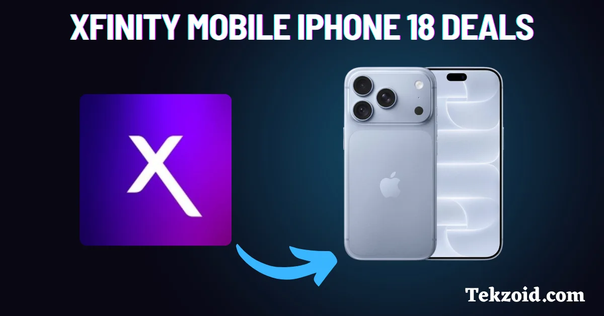 Xfinity Mobile iPhone 18 Deals