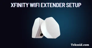 Xfinity WiFi Extender Setup