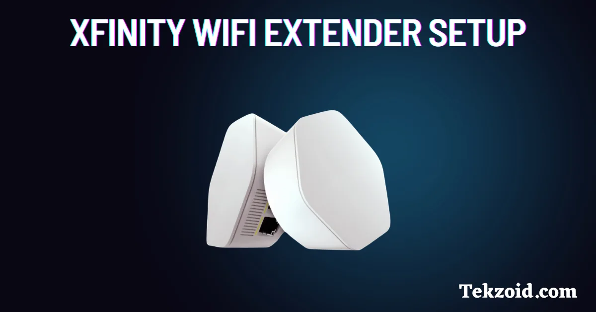 Xfinity WiFi Extender Setup
