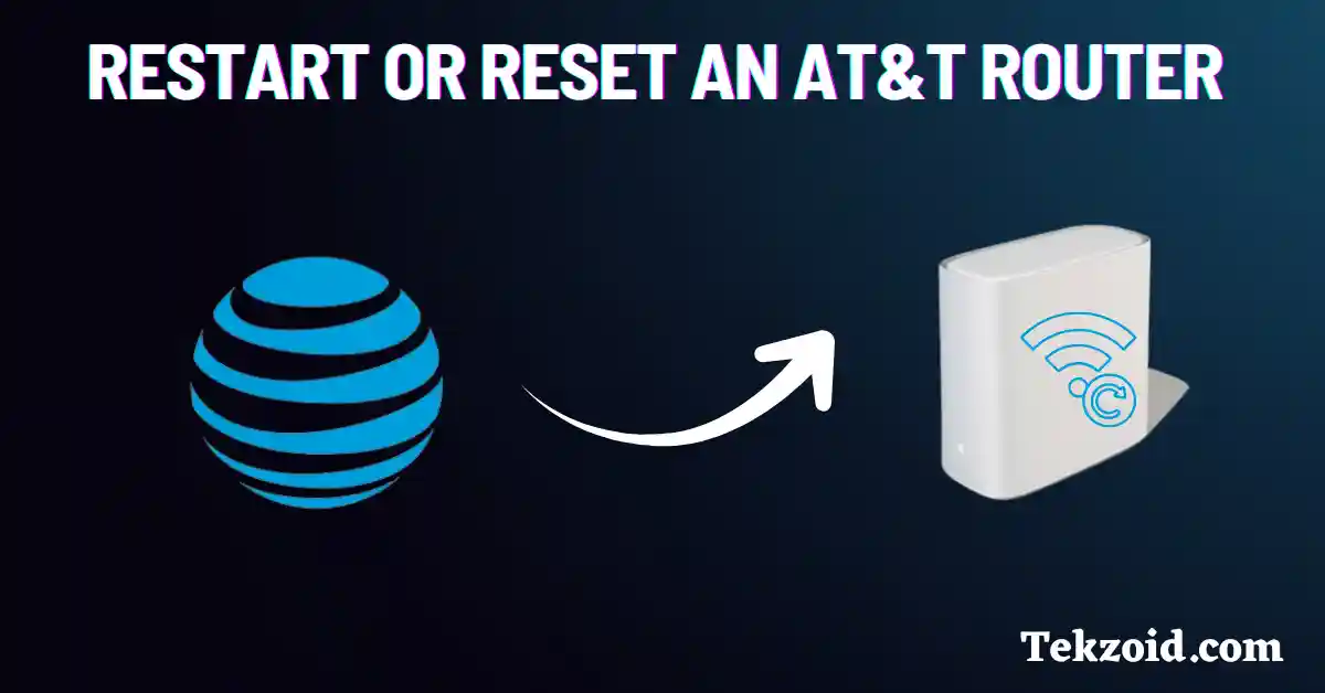Restart or Reset an AT&T Router