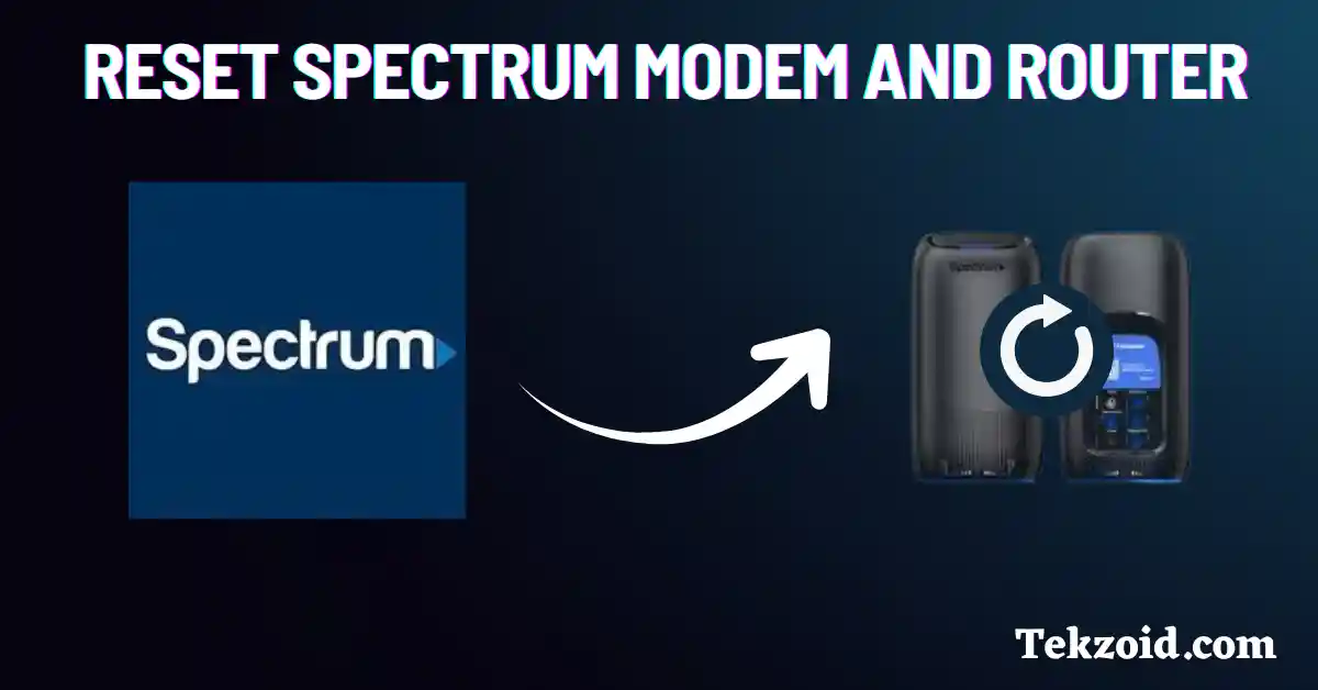 Reset Spectrum Modem and Router