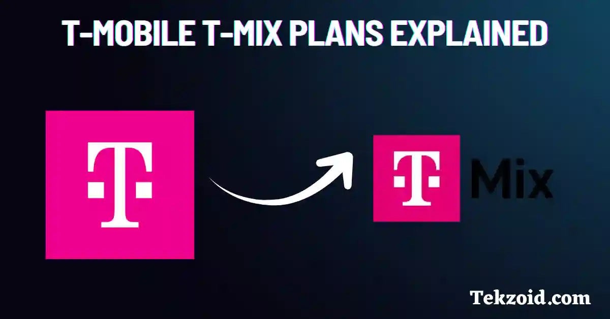 T-Mobile T-Mix Plans Explained