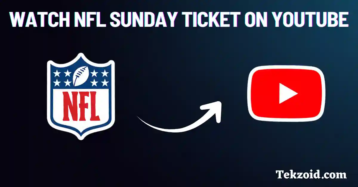 Watch NFL Sunday Ticket on YouTube
